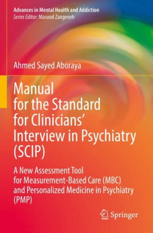 Manual for the Standard for Clinicians’ Interview in Psychiatry (SCIP)
