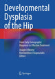 Book cover of: Developmental Dysplasia of the Hip. By: Joseph O'Beirne