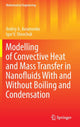Book cover of: Modelling of Convective Heat and Mass Transfer in Nanofluids with and without Boiling and Condensation. By: Andriy A. Avramenko