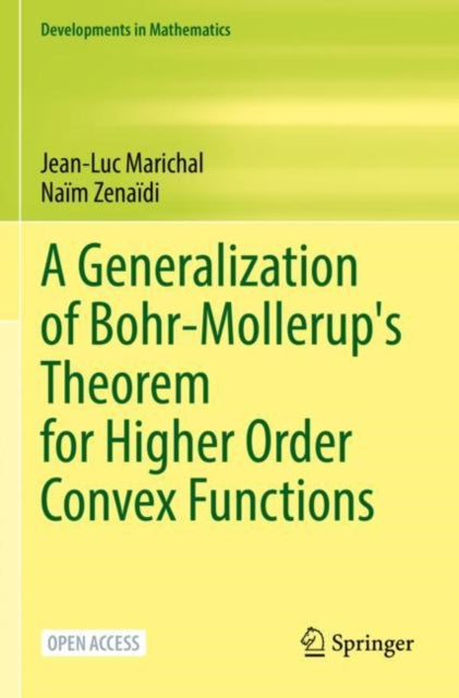 Book cover of: Generalization of Bohr-Mollerup's Theorem for Higher Order Convex Functions. By: Jean-Luc Marichal