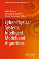 Book cover of: Cyber-Physical Systems: Intelligent Models and Algorithms. By: Alla G. Kravets