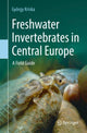 Book cover of: Freshwater Invertebrates in Central Europe. By: György Kriska