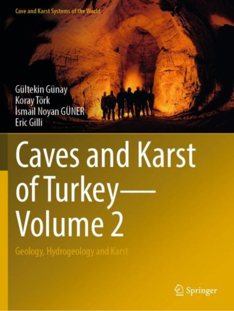 Book cover of: Caves and Karst of Turkey - Volume 2. By: Gültekin Günay
