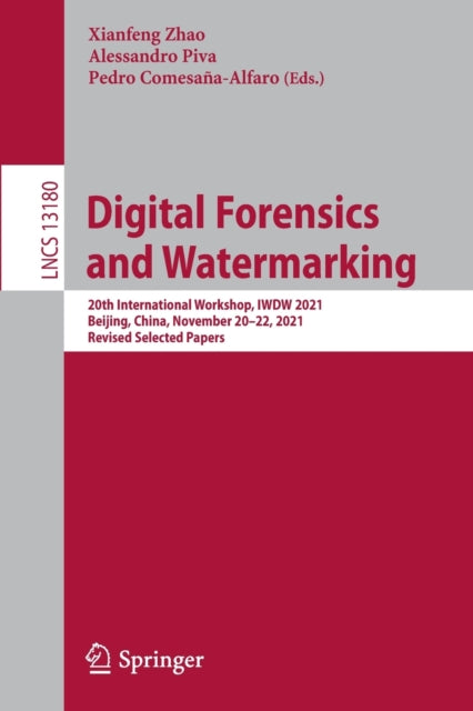 Book cover of: Digital Forensics and Watermarking. By: Xianfeng Zhao
