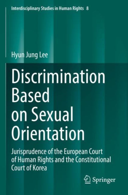 Book cover of: Discrimination Based on Sexual Orientation. By: Hyun Jung Lee