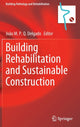Book cover of: Building Rehabilitation and Sustainable Construction. By: João M. P. Q. Delgado