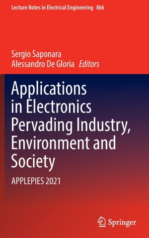 Applications in Electronics Pervading Industry, Environment and Society