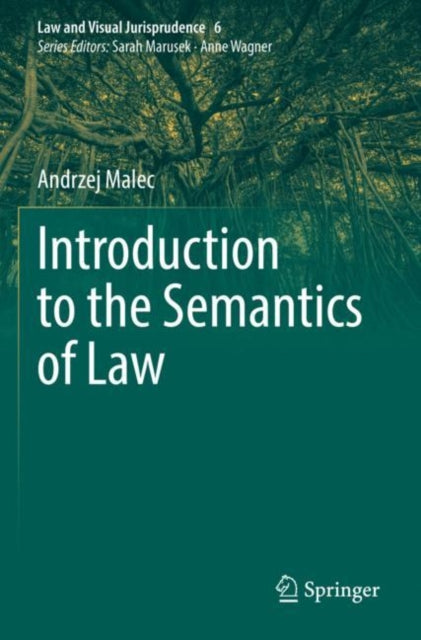 Book cover of: Introduction to the Semantics of Law. By: Andrzej Malec