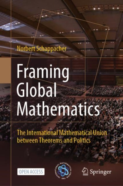 Book cover of: Framing Global Mathematics. By: Norbert Schappacher