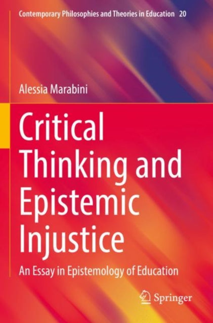 Book cover of: Critical Thinking and Epistemic Injustice. By: Alessia Marabini
