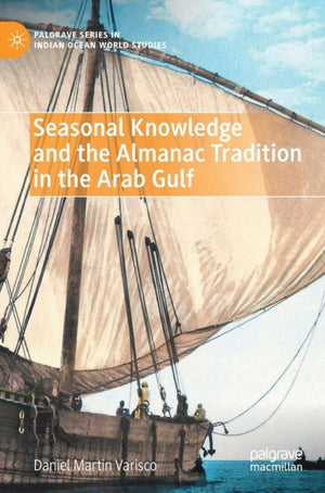 Seasonal Knowledge and the Almanac Tradition in the Arab Gulf