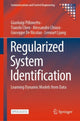 Book cover of: Regularized System Identification. By: Gianluigi Pillonetto