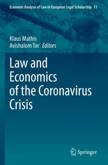Book cover of: Law and Economics of the Coronavirus Crisis. By: Klaus Mathis