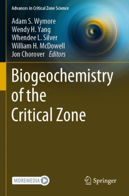 Book cover of: Biogeochemistry of the Critical Zone. By: Adam S. Wymore