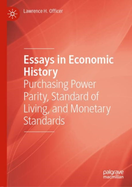 Book cover of: Essays in Economic History. By: Lawrence H. Officer