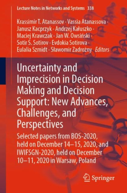 Book cover of: Uncertainty and Imprecision in Decision Making and Decision Support: New Advances, Challenges, and Perspectives. By: Krassimir T. Atanassov