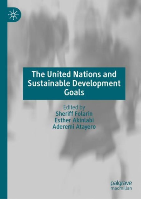 Book cover of: United Nations and Sustainable Development Goals. By: Sheriff F. Folarin