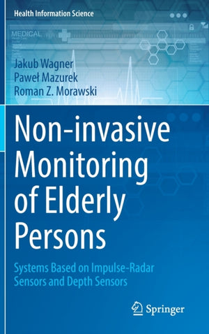 Non-invasive Monitoring of Elderly Persons