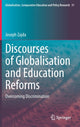 Book cover of: Discourses of Globalisation and Education Reforms. By: Joseph Zajda