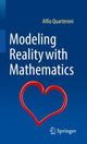 Book cover of: Modeling Reality with Mathematics. By: Alfio Quarteroni