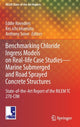 Book cover of: Benchmarking Chloride Ingress Models on Real-life Case Studies—Marine Submerged and Road Sprayed Concrete Structures. By: Eduardus Koenders