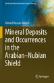 Book cover of: Mineral Deposits and Occurrences in the Arabian–Nubian Shield. By: Ahmed Hassan Ahmed