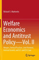 Book cover of: Welfare Economics and Antitrust Policy — Vol. II. By: Richard S. Markovits