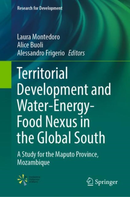 Book cover of: Territorial Development and Water-Energy-Food Nexus in the Global South. By: Laura Montedoro