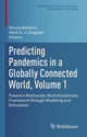 Book cover of: Predicting Pandemics in a Globally Connected World, Volume 1. By: Nicola Bellomo