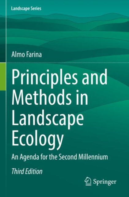 Book cover of: Principles and Methods in Landscape Ecology. By: Almo Farina