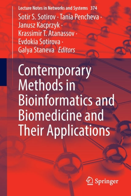Book cover of: Contemporary Methods in Bioinformatics and Biomedicine and Their Applications. By: Sotir S. Sotirov