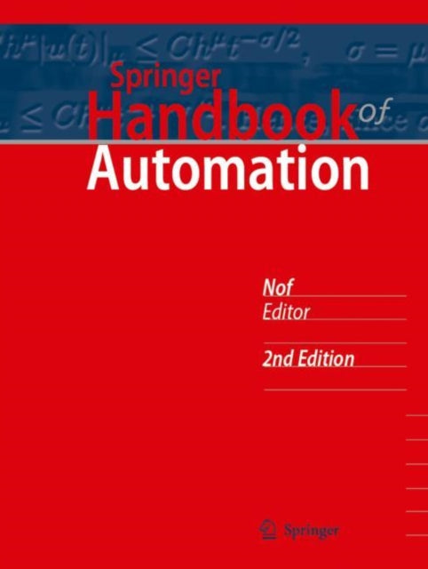 Book cover of: Springer Handbook of Automation. By: Shimon Y. Nof