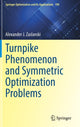 Book cover of: Turnpike Phenomenon and Symmetric Optimization  Problems. By: Alexander J. Zaslavski