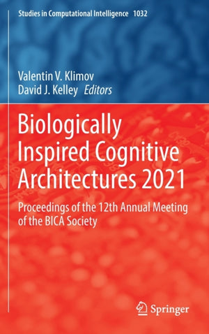 Biologically Inspired Cognitive Architectures 2021