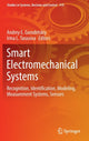 Book cover of: Smart Electromechanical Systems. By: Andrey E. Gorodetskiy