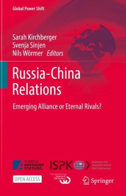 Book cover of: Russia-China Relations. By: Sarah Kirchberger