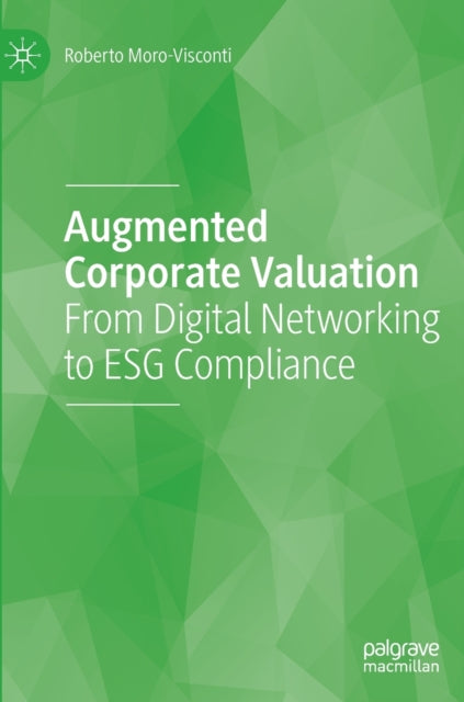 Book cover of: Augmented Corporate Valuation. By: Roberto Moro-Visconti