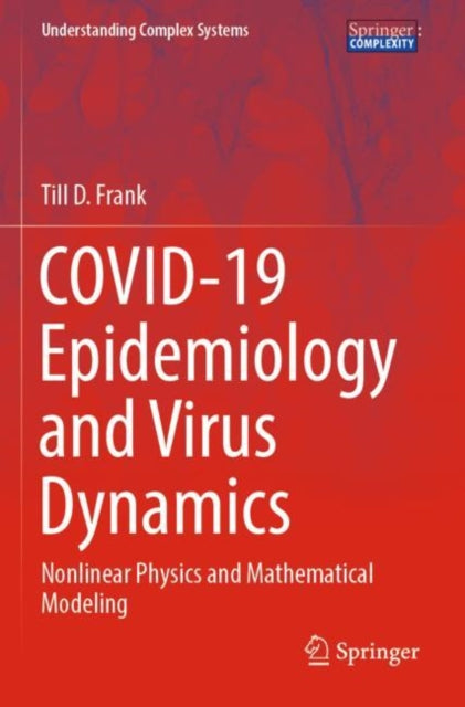 Book cover of: COVID-19 Epidemiology and Virus Dynamics