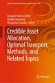 Book cover of: Credible Asset Allocation, Optimal Transport Methods, and Related Topics. By: Songsak Sriboonchitta