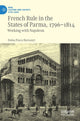 Book cover of: French Rule in the States of Parma, 1796-1814. By: Doina Pasca Harsanyi