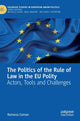 Book cover of: Politics of the Rule of Law in the EU Polity. By: Ramona Coman