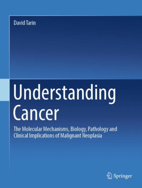 Book cover of: Understanding Cancer. By: David Tarin