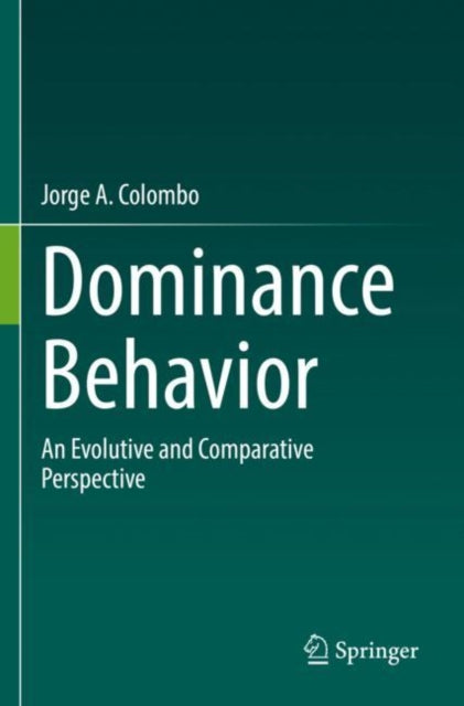 Book cover of: Dominance Behavior. By: Jorge A. Colombo