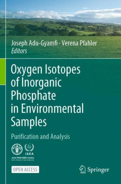Book cover of: Oxygen Isotopes of Inorganic Phosphate in Environmental Samples. By: Joseph Adu-Gyamfi