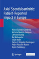 Book cover of: Axial Spondyloarthritis: Patient-Reported Impact in Europe. By: Marco Garrido Cumbrera