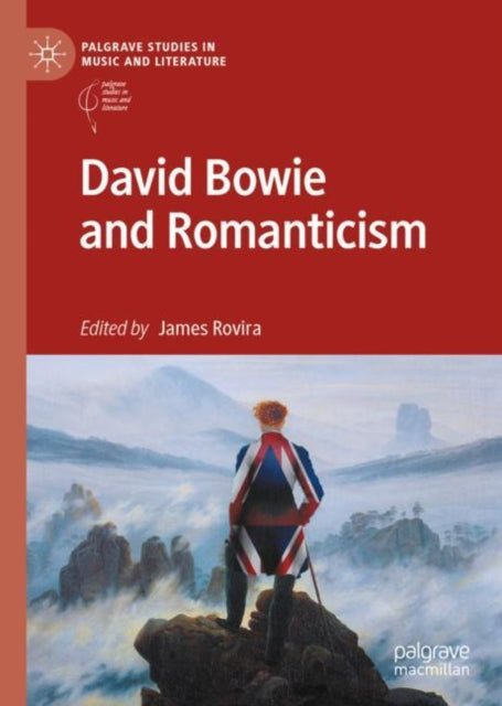 Book cover of: David Bowie and Romanticism. By: James Rovira