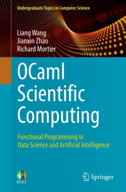 Book cover of: OCaml Scientific Computing. By: Liang Wang