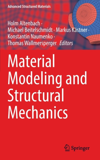 Book cover of: Material Modeling and Structural Mechanics. By: Holm Altenbach