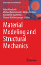 Book cover of: Material Modeling and Structural Mechanics. By: Holm Altenbach