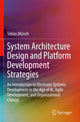 Book cover of: System Architecture Design and Platform Development Strategies. By: Tobias Münch